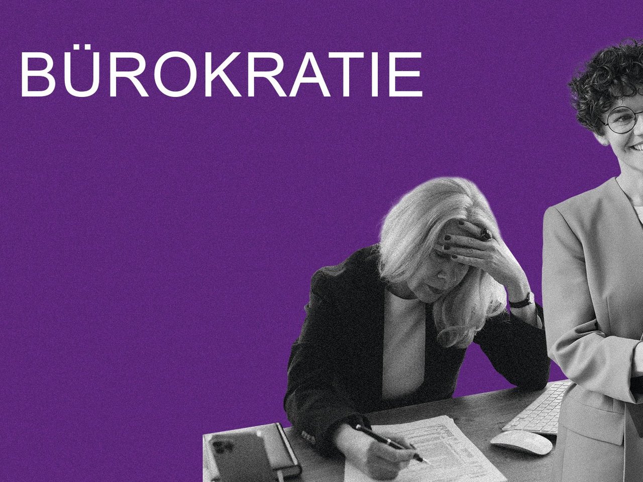 Forderungskatalog #04: Bürokratie