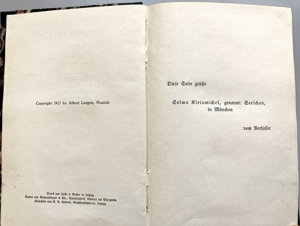 „Widmung für Selma Kleinmichel“ in: Jochim Ringelnatz: „Ein jeder lebt’s. Novellen“, München 1913