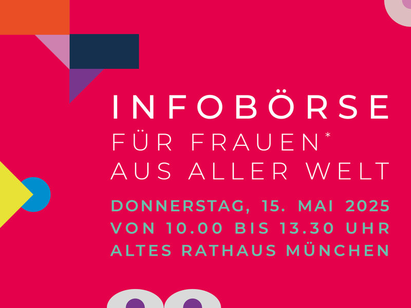 Infobörse für Frauen* aus aller Welt, am 15.05. im Alten Rathaus